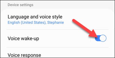 Toggle off "Voice Wake Up."