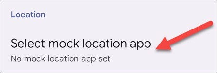 Select "Select Mock Location App."