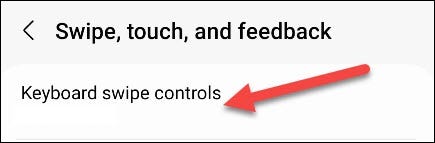 Select "Keyboard Swipe Controls."