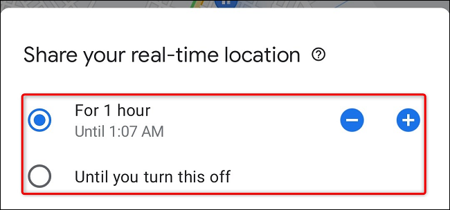 Specify the location sharing time duration.