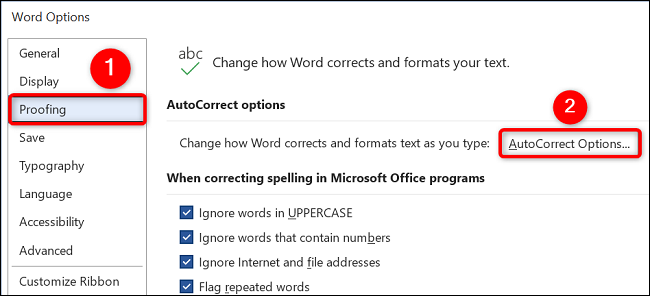 Select Proofing > AutoCorrect Options.