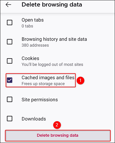 Enable "Cached Images and Files" and tap "Delete Browsing Data."