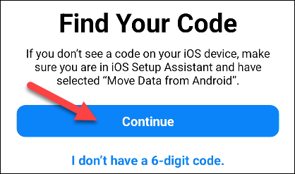 Tap "Continue" to find your code.